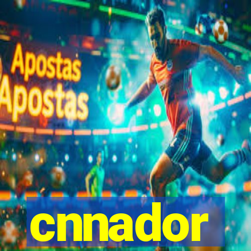 cnnador