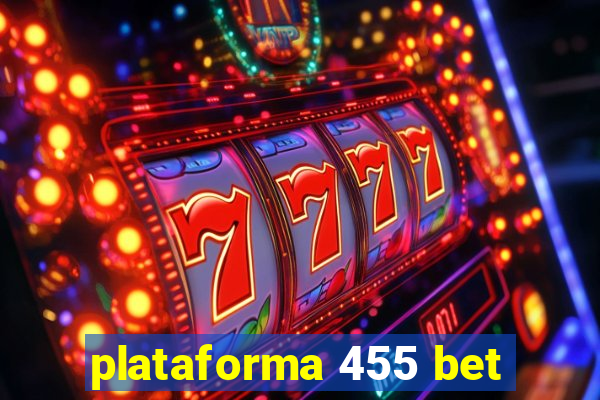 plataforma 455 bet