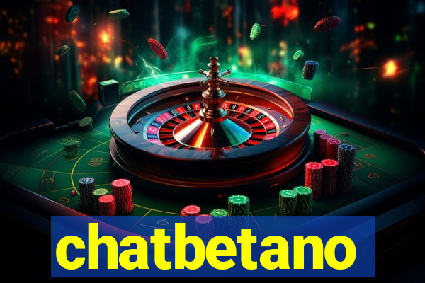 chatbetano