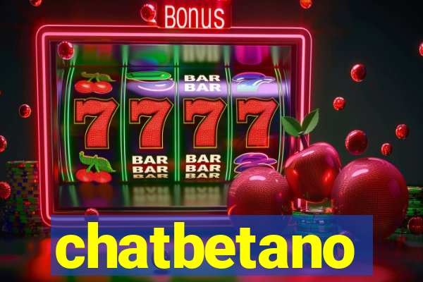 chatbetano