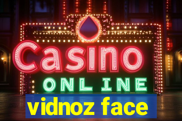 vidnoz face