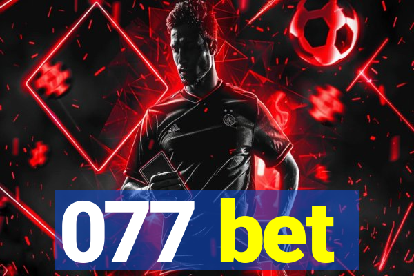 077 bet