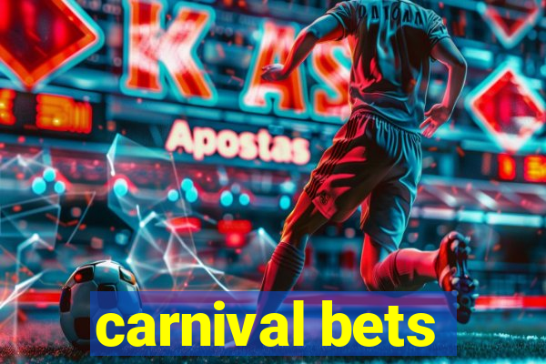 carnival bets