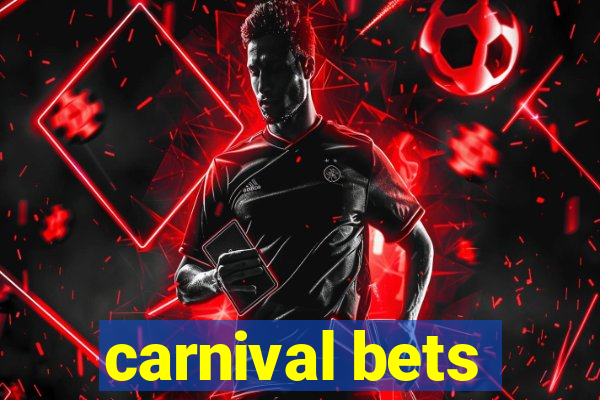carnival bets