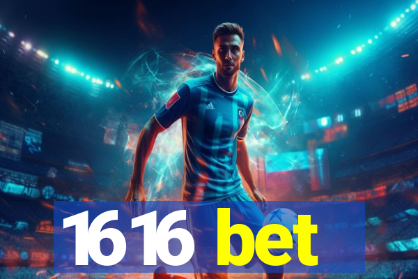 1616 bet