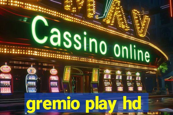 gremio play hd