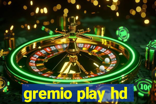 gremio play hd