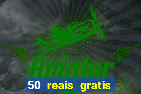 50 reais gratis para apostar