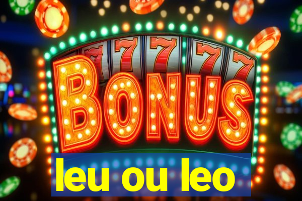 leu ou leo