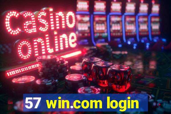57 win.com login