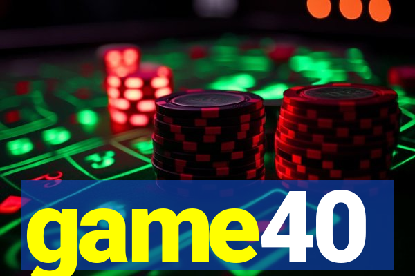 game40