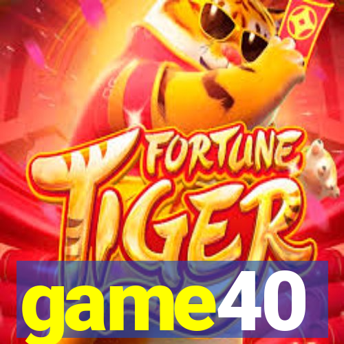 game40