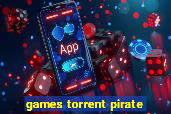games torrent pirate