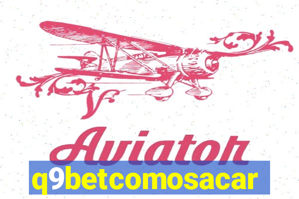 q9betcomosacar