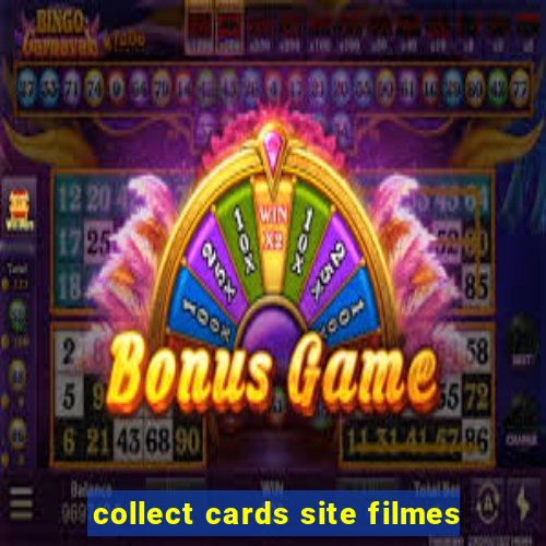collect cards site filmes