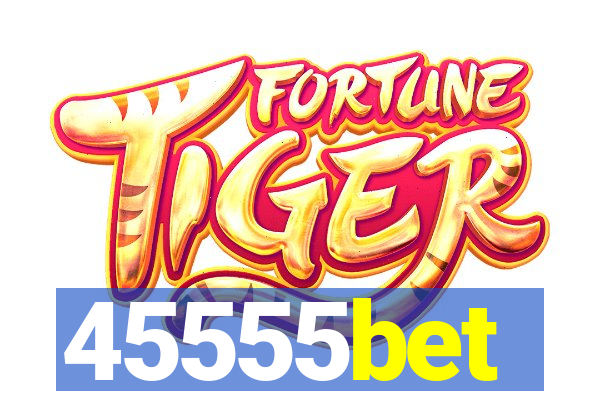 45555bet
