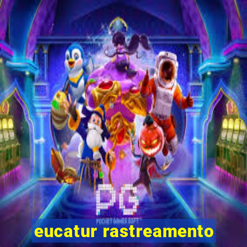 eucatur rastreamento