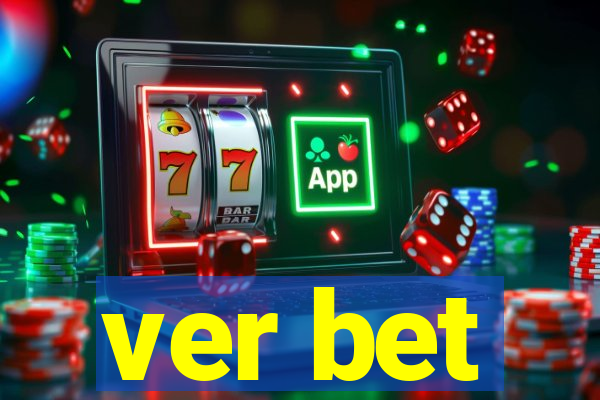ver bet