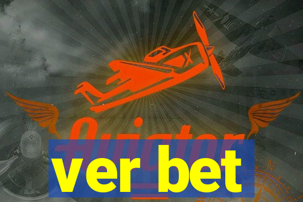 ver bet