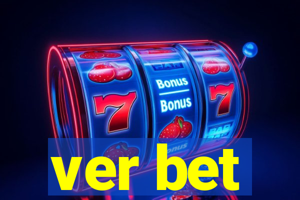 ver bet