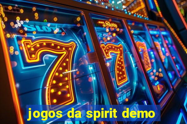 jogos da spirit demo