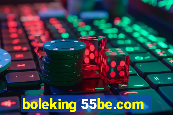 boleking 55be.com