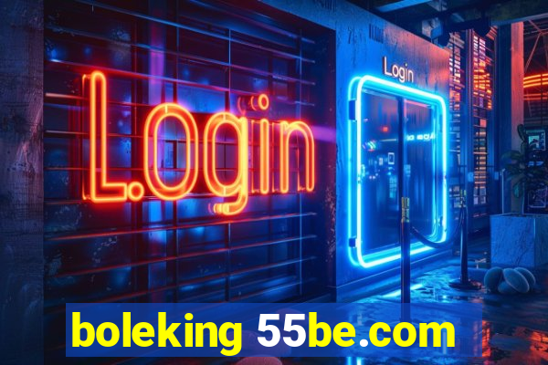 boleking 55be.com