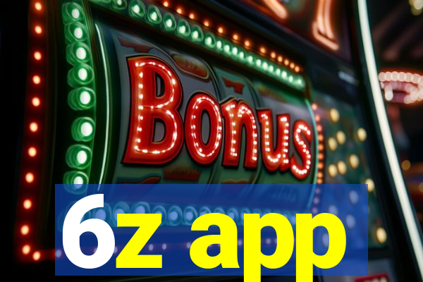 6z app