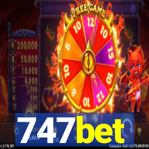 747bet