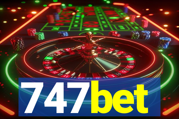 747bet