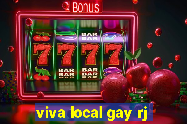 viva local gay rj