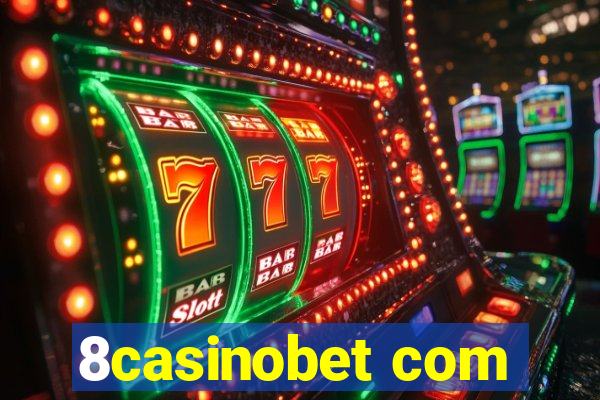 8casinobet com