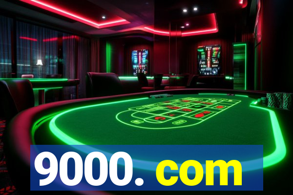 9000. com