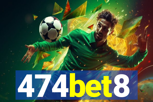 474bet8