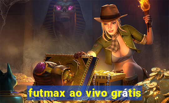 futmax ao vivo grátis