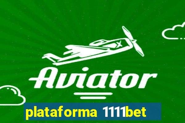 plataforma 1111bet