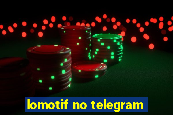 lomotif no telegram