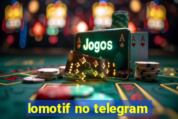 lomotif no telegram