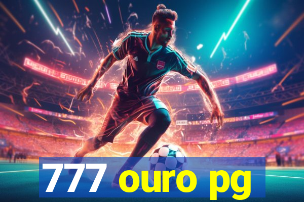 777 ouro pg