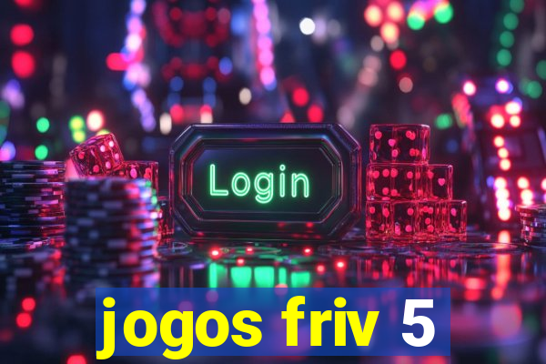 jogos friv 5