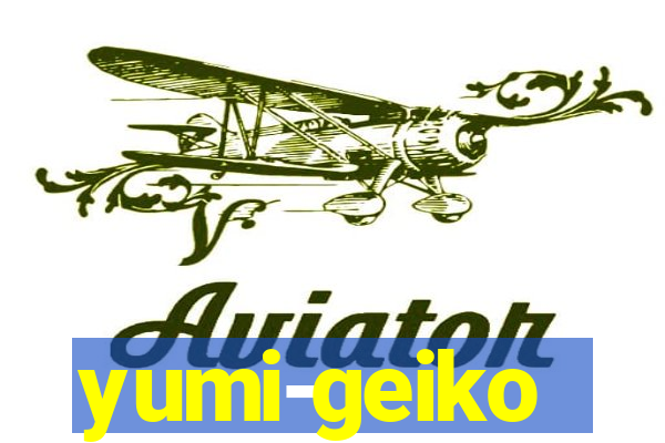 yumi-geiko