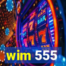 wim 555