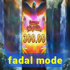 fadal mode