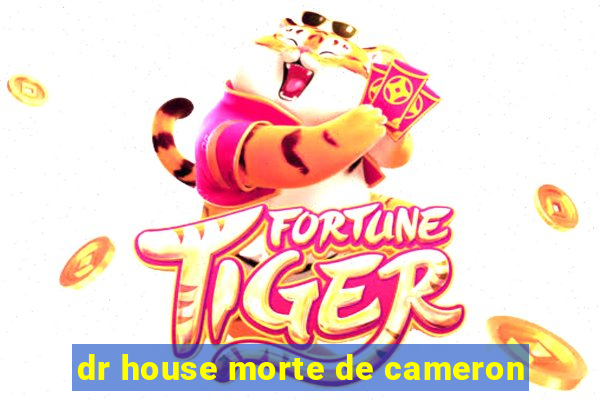 dr house morte de cameron