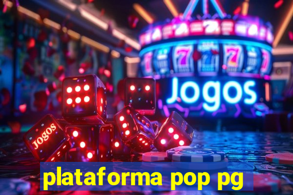 plataforma pop pg