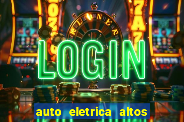 auto eletrica altos de santana sjc