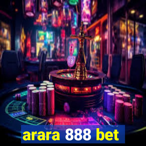 arara 888 bet