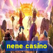 nene casino