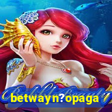 betwayn?opaga