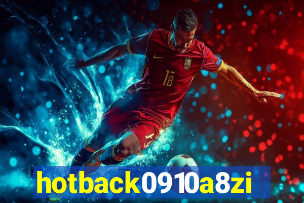 hotback0910a8zi.cc